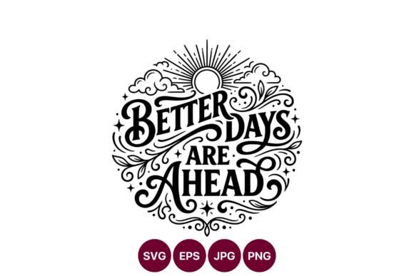 Better Days Are Ahead Script Lettering: Graphics & Illustrations Review