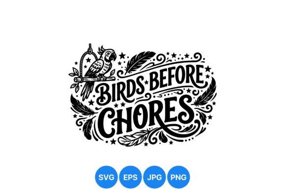 Birds Before Chores Design: A Graphics & Illustrations Review