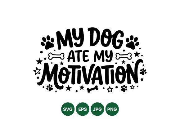 Funny Dog Motivation Quote Art