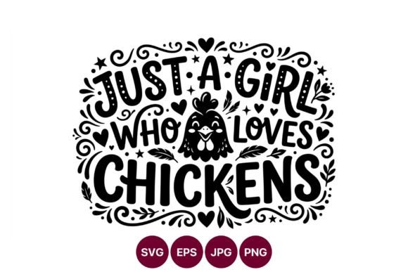 Just a Girl Who Loves Chickens: Graphics & Illustrations for Local Branding
