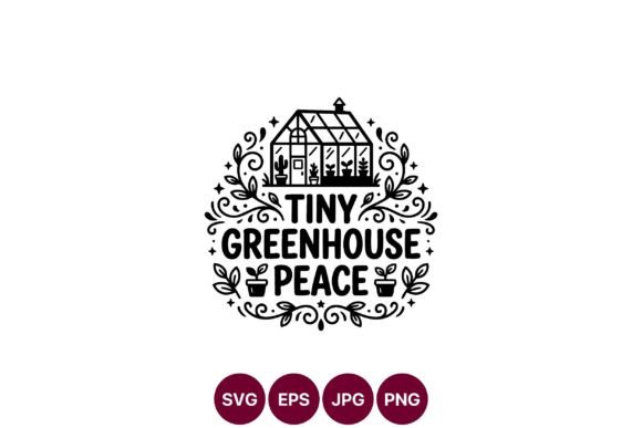 Tiny Greenhouse Peace Hand Lettering Graphics & Illustrations