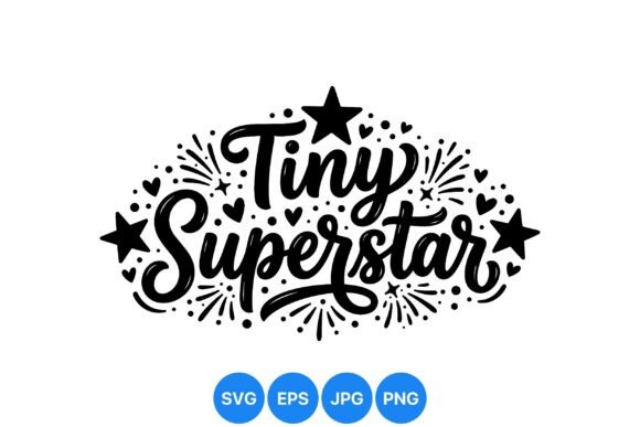 Tiny Superstar Lettering Design: Graphics & Illustrations